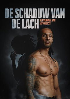 De Schaduw van de Lach - Het Verhaal van Jay Francis (2024)