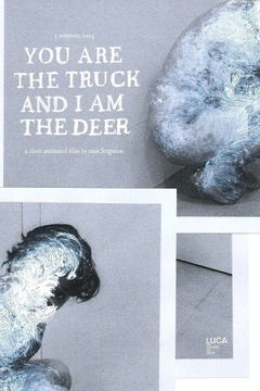 You Are the Truck and I Am the Deer (2023)