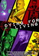 Dying for Living