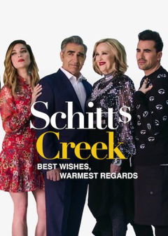 Best Wishes, Warmest Regards: A Schitt's Creek Farewell (2020)