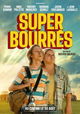 Super Bourrés