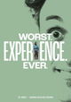 Worst. Experience. Ever.