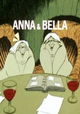 Anna & Bella