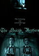 The Continuing and Lamentable Saga of the Suicide Brothers