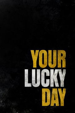 Your Lucky Day (2010)