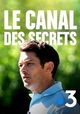 Le Canal des Secrets