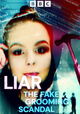 Liar: The Fake Grooming Scandal