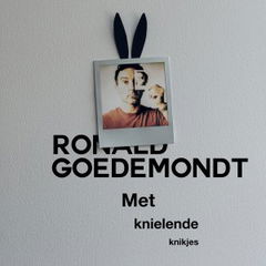 Ronald Goedemondt: Met Knielende Knikjes (2025)