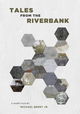 Tales from the Riverbank
