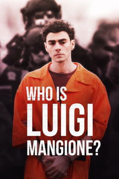 Who Is Luigi Mangioni? (2025)