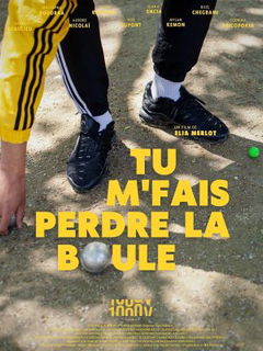 Tu m'fais perdre la boule (2023)