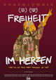 Freiheit im Herzen - Lasst es uns eilig haben, menschlich zu sein