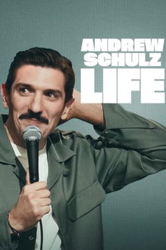 Andrew Schulz: Life (2025)