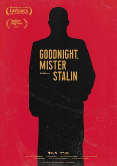 Goodnight, Mister Stalin (2024)