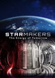 Star Makers: The Energy of Tomorrow