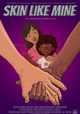 Skin Like Mine by Tiffany Elle Burgess: An Animated Film