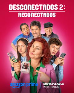 Desconectados 2: Reconectados (2025)