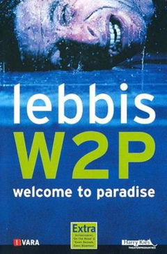 Lebbis: W2P: Welcome to Paradise (2005)