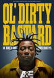 Ol' Dirty Bastard: A Tale of Two Dirtys