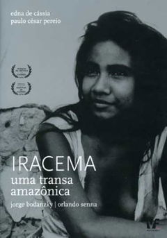 Iracema - Uma Transa Amazônica (1975)