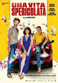 Una Vita Spericolata (2018)