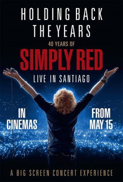 Holding Back The Years, 40 years of Simply Red (2025)