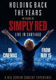 Holding Back The Years, 40 years of Simply Red