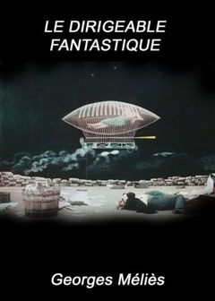 Le dirigeable fantastique (1906)