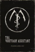 The Mortuary Assistant,