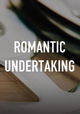 Romantic Undertaking