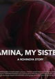 Amina, My Sister