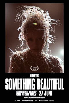 Miley Cyrus: Something Beautiful (2025)