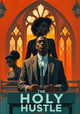 The Holy Hustle