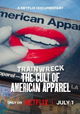 Trainwreck: The Cult of American Apparel