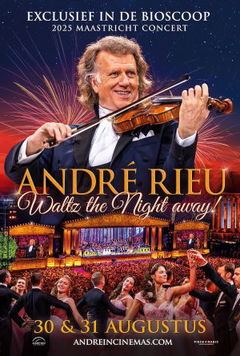 André Rieu's 2025 Maastricht Concert: Waltz the Night Away! (2025)