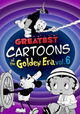 Greatest Cartoons of the Golden Era Vol. 6