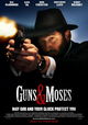 Guns & Moses