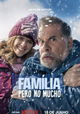 Família, Pero No Mucho