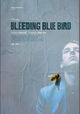 Bleeding Blue Bird