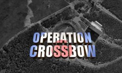 Operation Crossbow (2011)