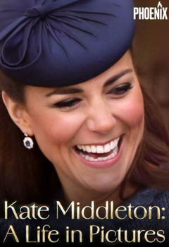 Kate Middleton: A Life in Pictures (2024)