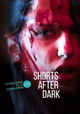 Shorts After Dark