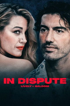 In Dispute: Lively v Baldoni (2025)