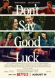 Don't Say Good Luck