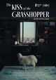 The Kiss of the Grasshopper
