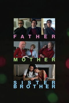 Father Mother Sister Brother (2025)