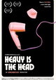 Heavy is the Head