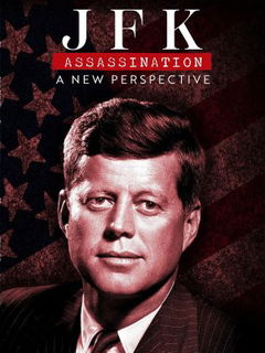 JFK Assassination: A New Perspective (2025)
