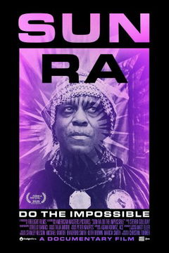 Sun Ra: Do the Impossible (2025)