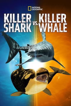 Killer Shark vs. Killer Whale (2021)